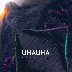 Uha Uha - Lazy Day